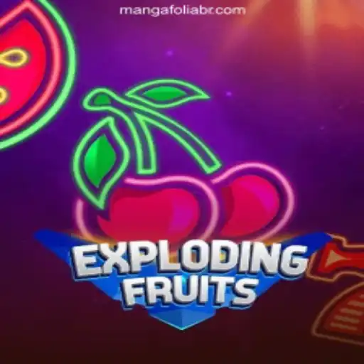 Discover the Thrills of ExplodingFruits: A Comprehensive Guide
